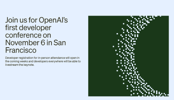 OpenAI首次亮相：11月6日开发者大会即将来袭